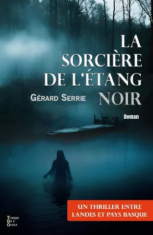 Gérard Serrie – La sorciere de l'étang noir